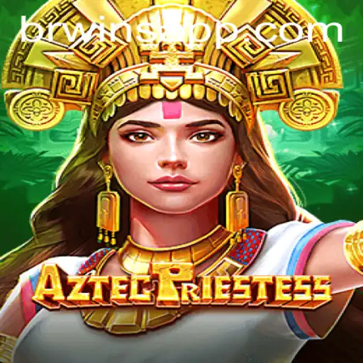 Explore the Enchanting World of AztecPriestess: A Modern Gaming Experience