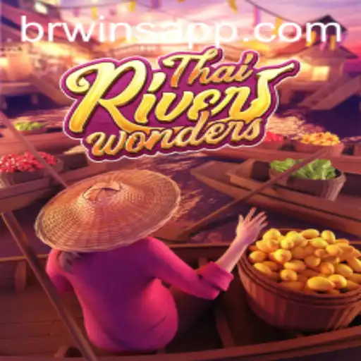 Exploring the Excitement of ThaiRiverWonders and BRWINS.com